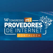 14ª Congresso RTI Provedores de Internet